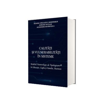 Calitati si vulnerabilitati in sisteme