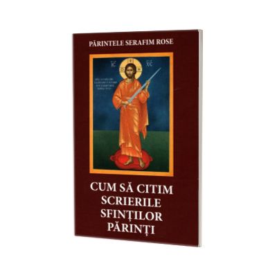 Cum sa citim scrierile Sfintilor Parinti