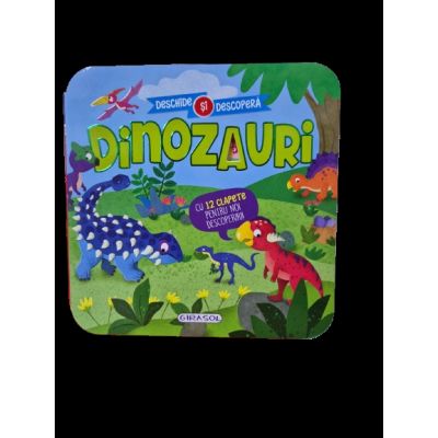 Deschide si descopera. Dinozauri