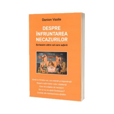 Despre infruntarea necazurilor