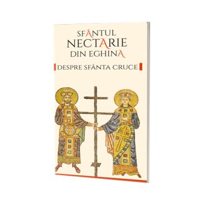 Despre Sfanta Cruce
