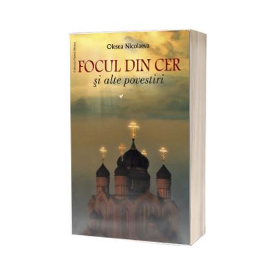 Focul din cer si alte povestiri