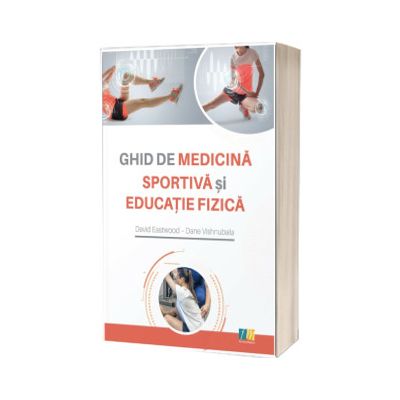 Ghid de medicina sportiva si educatie fizica