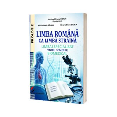 Limba romana ca limba straina. Limbaj specializat pentru domeniul biomedical