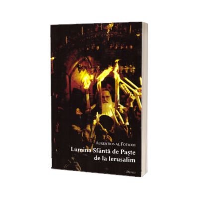 Lumina Sfanta de Paste de la Ierusalim