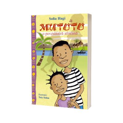 Mutoto - O povestioara africana