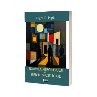 Noaptea prizonierului sau Trebuie spuse toate