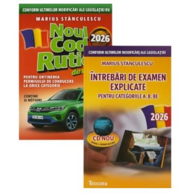 Pachet Legislatie rutiera 2026. Noul cod rutier si Intrebari de examen explicate pentru categoriile A, B, BE + CD (cod acces online)