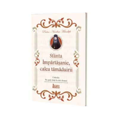 Sfanta Impartasanie, calea tamaduirii