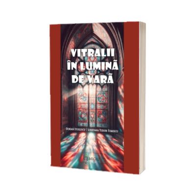 Vitralii in lumina de vara
