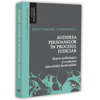 Audierea persoanelor in procesul judiciar