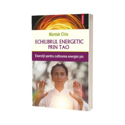 Echilibrul energetic prin Tao