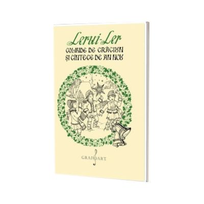 Lerui - Ler - Colinde de Craciun si Cantece de An Nou
