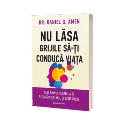 Nu lasa grijile sa-ti conduca viata