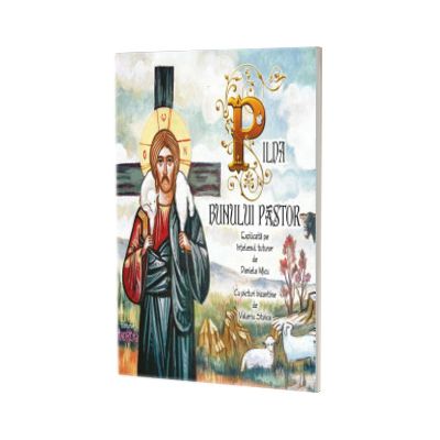 Pilda bunului pastor explicata pe intelesul tuturor