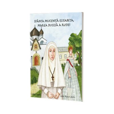 Sfanta Mucenita Elisabeta, Marea Ducesa a Rusiei