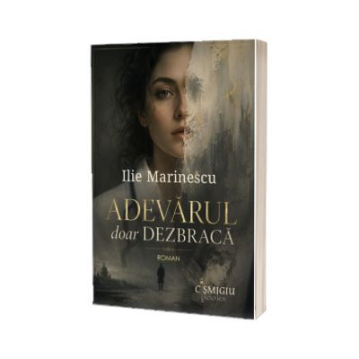 Adevarul doar dezbraca