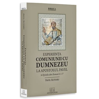 Experienta comuniunii cu Dumnezeu la Apostolul Pavel