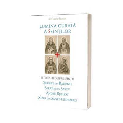 Lumina curata a sfintilor