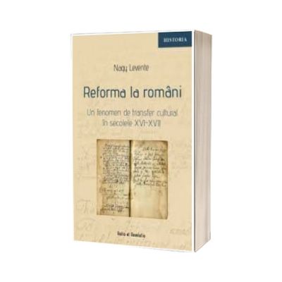 Reforma la romani. Un fenomen de transfer transfer cultural in secolele XVI - XVII