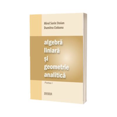 Algebra liniara si geometrie analitica