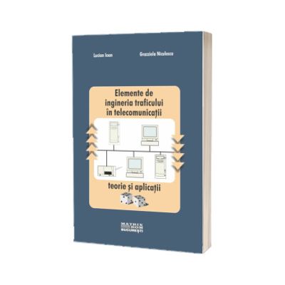 Elemente de ingineria traficului in telecomunicatii
