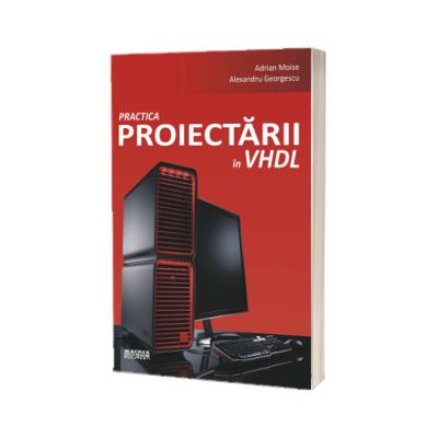 Practica proiectarii in VHDL