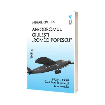 Aerodromul Giulesti "Romeo Popescu" 1939 - 1959