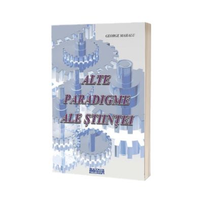 Alte paradigme ale stiintei