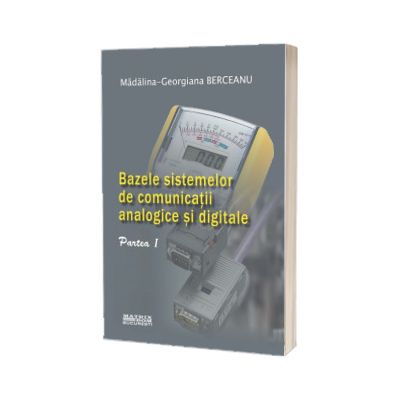Bazele sistemelor de comunicatii analogice si digitale