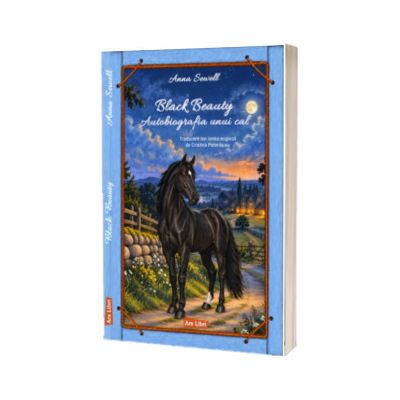 Black Beauty. Autobiografia unui cal