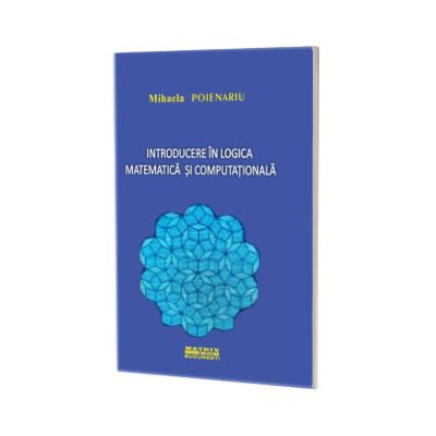 Introducere in logica matematica si computationala