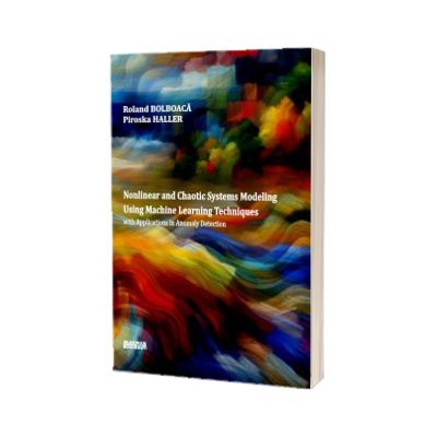Nonlinear and Chaotic Systems Modeling Using Machine Learning Techniques with Applications in Anomaly Detection
